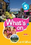 Anglais 5ème A1/A2 (Hachette éducation, 2017) : What's on...