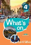 Anglais 4ème A2/B12 (Hachette éducation, 2017) : What's on...