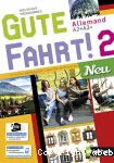 Allemand 4è (Nathan, 2017) : Gute Fahrt 2 Neu(A2- A2+)