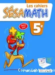 Mathématiques 5è (Magnard, 2017) : Les cahiers Sésamath