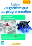 Cahier d'algorithmique et de programmation Cycle 4 (Delagrave, 2016)