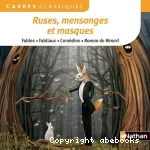 Ruses, mensonges et masques : anthologie