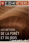 ONISEP : zoom sur les métiers de la forêt et du bois