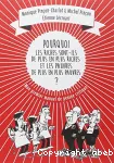 Pourquoi les riches sont-ils de plus en plus riches, et les pauvres de plus en plus pauvres ?