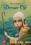 Le dernier elfe. Tome 1