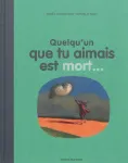 Quelqu'un que tu aimais est mort