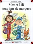 Max et Lili sont fans de marques