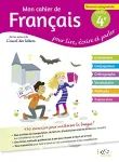 Mon cahier de français 4e (Belin , 2017) : pour lire, écrire, parler