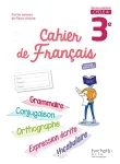 français 3è : cahier de français (Hachette 2017), version corrigée pour l'enseignant