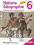 Histoire géographie EMC 6ème cycle 3(Belin, 2017) : mes fiches d'activités