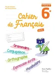 Français 6è (Hachette 2016) cahier de français : version corrigée pour l'enseignant