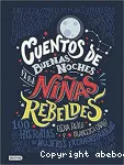 Cuentos de buenas noches para ninas rebeldes : 100 historias de mujeres extraordianrias