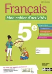 Français : mon cahier d'activités 5e ; programme 2016