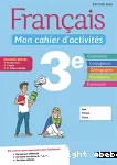 Français : mon cahier d'activités 3e ; programme 2016