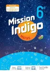 Maths 6è, mission indigo Hachette éducation 2021