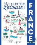 Mon premier Larousse de la France