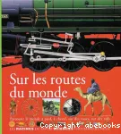 Sur les routes du monde