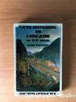 La vie quotidienne en Lorraine au XIXe siècle