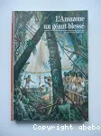L'Amazone un geant blessé