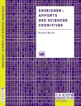Enseigner: apports des sciences cognitives