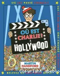 Où est Charlie ? A Hollywood