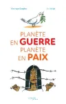 Planète en guerre Planète en paix