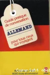 Allemand : Guide pratique de conversation pour tous ceux qui voyagent