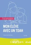 J'accompagne mon élève avec un TDAH