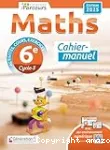 Maths Cahier-manuel 6ème cycle 3