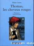 Thomas, les cheveux rouges