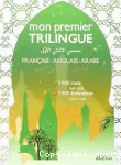 Mon premier trilingue : français, anglais, arabe