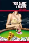 Trois cartes à abattre
