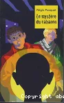 Le mystère du cabanon