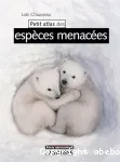 Petit atlas des espèces menacés