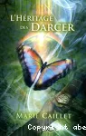 L'héritage des Darcer. 1