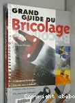 Grand guide du Bricolage