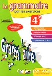 La grammaire par les exercices 4 ° nouveau programme