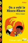 On a volé le Nkoro-Nkoro