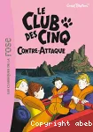 Le Club des Cinq. 3, Le Club des Cinq contre-attaque