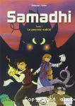 Samadhi. 1, le pouvoir oublié