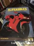 Superbikes. L'univers des grosses cylindrées
