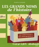 Les grands noms de l'histoire