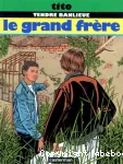 Tendre banlieue. 02, Le grand frère