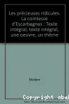 Les précieuses ridicules. La comtesse d'Escarbagnas