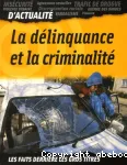 La délinquance et la criminalité