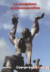 La sculpture commémorative dans l'espace public au XXe siècle