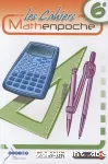 Les cahiers mathenpoche 6e