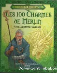 Les 100 charmes de Merlin