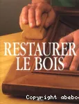 Restaurer le bois