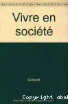 Vivre en société